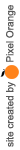 site created by Pixel Orange